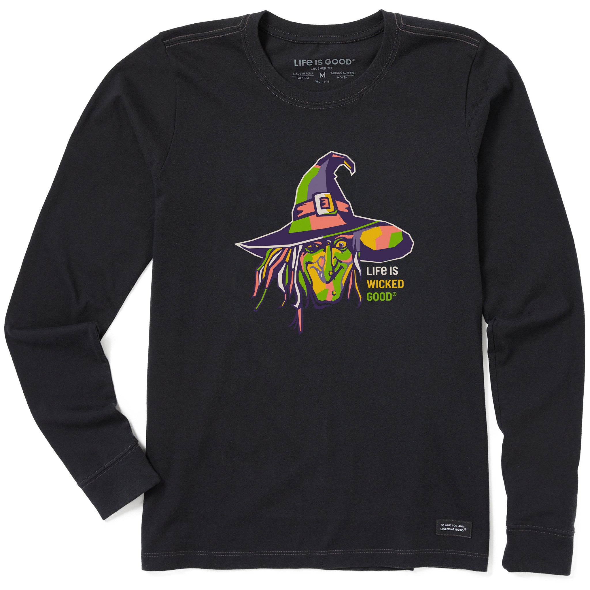 Women's Life Was Good Witch Long Sleeve Crusher Tee